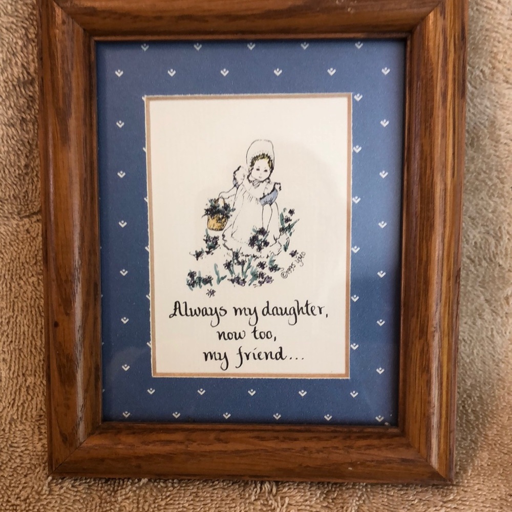 Always My Daughter, now too my friend framed 6x5.25” picture